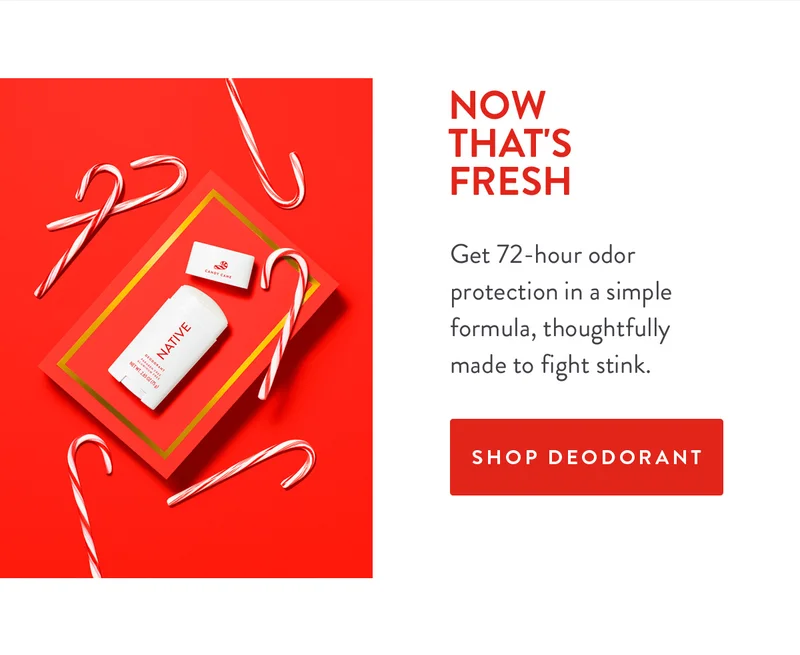 NOW THAT'S FRESH | Get 72-hour odor protection in a simple formula, thoughtfully made to fight stink. | SHOP DEODORANT