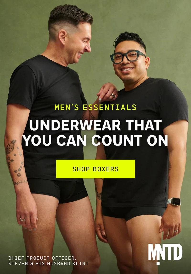 Men's Essentials. Underwear that you can count on. SHOP BOXERS. Chief Product Officer, Steven & His Husband Klint.