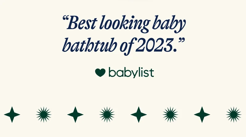 “Best looking baby bathtub of 2023.”