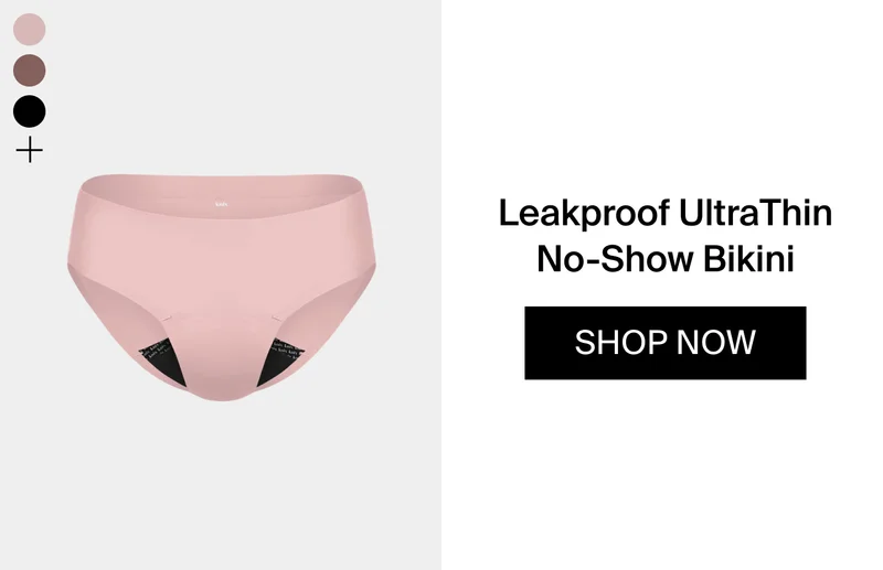 Leakproof UltraThin No-Show Bikini. SHOP NOW.