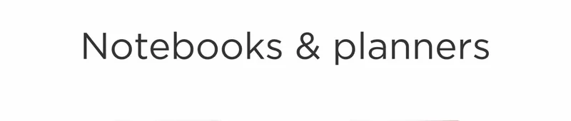 Notebooks & Planners