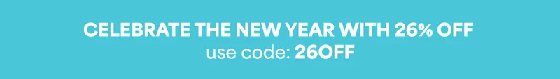 CELEBRATE THE NEW YEAR WITH 26% OFF use code: discount code