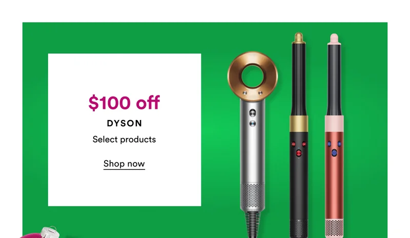 $100 off | Dyson | Select products | Shop now