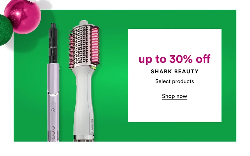 Up to 30% off | Shark Beauty | Select products | Shop now