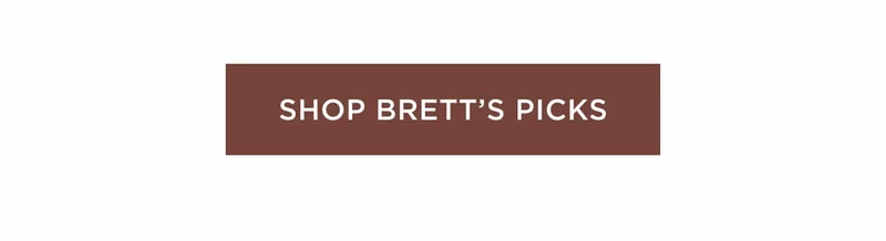 Shop Brett's Picks