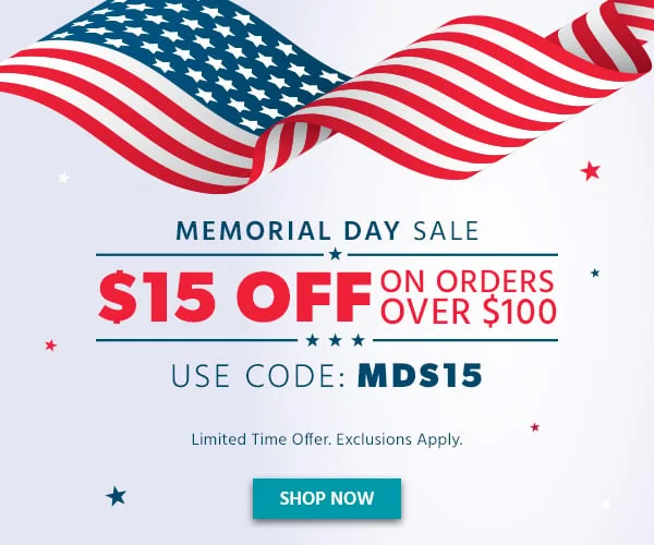 Memorial Day Sale $15 off $100 Use Code: discount code Limited Time Offer Exclusions Apply Shop Now