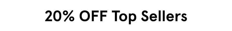 20% Off Top Sellers