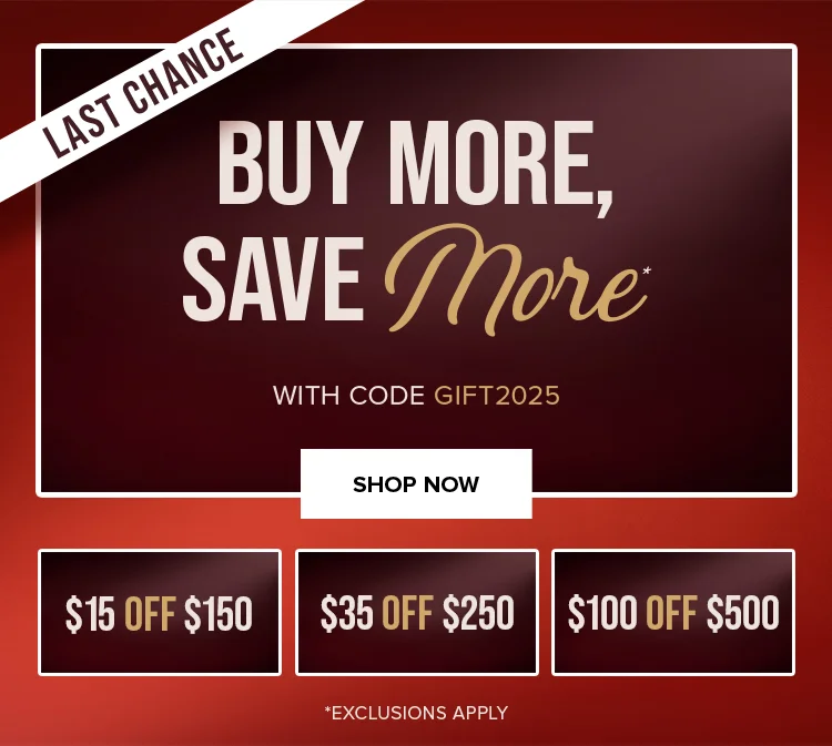 BUY MORE, SAVE MORE. SHOP NOW