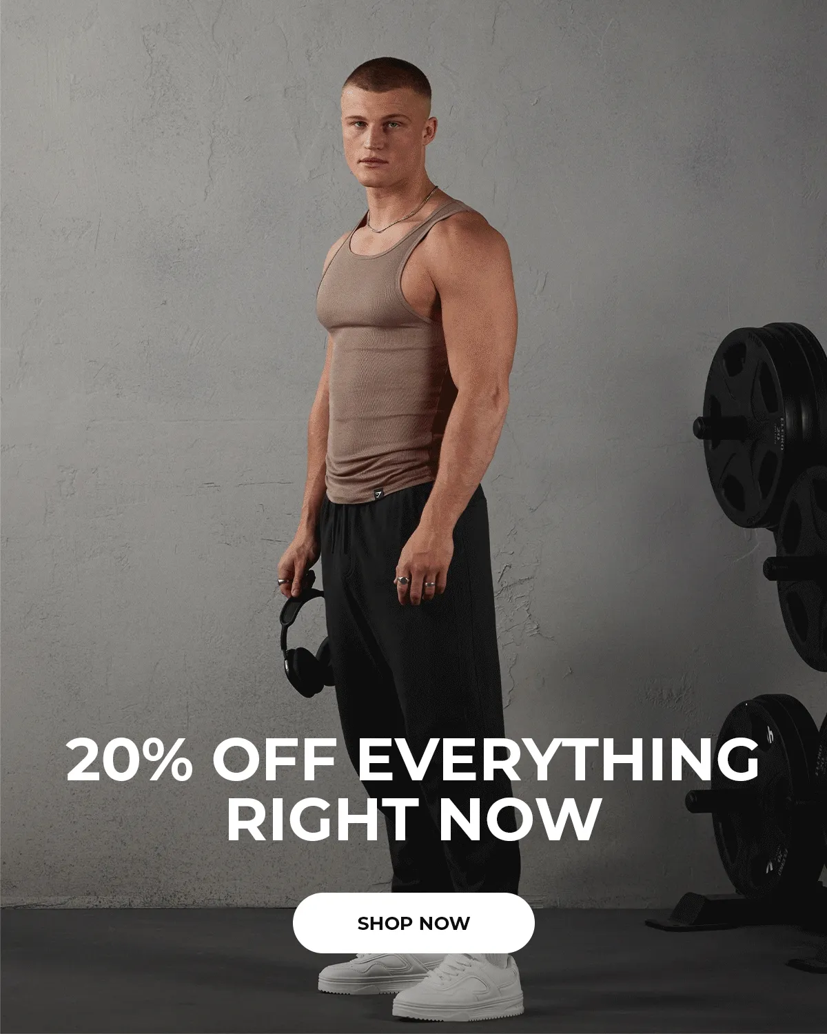 20% OFF EVERYTHING RIGHT NOW. SHOP NOW.
