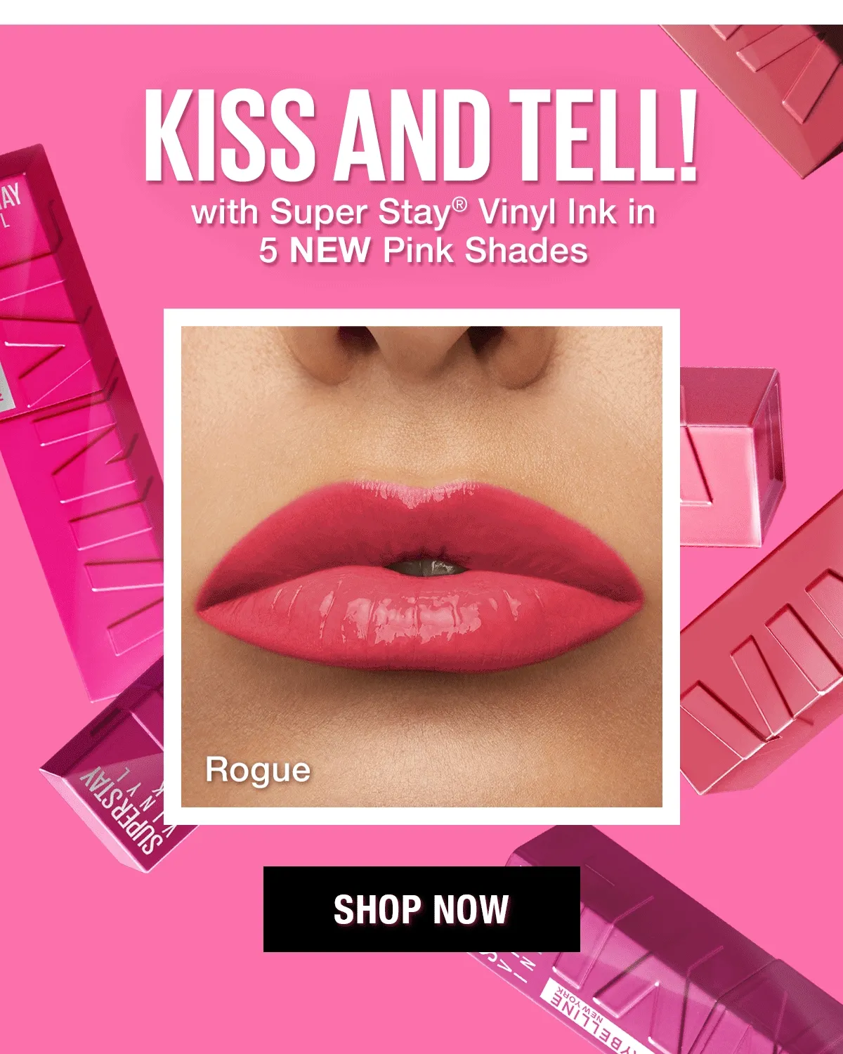 Kiss and Tell! with Super Stay Vinyl Ink in 5 NEW Pink Shades