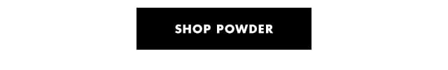 Shop Powder Shop Powder