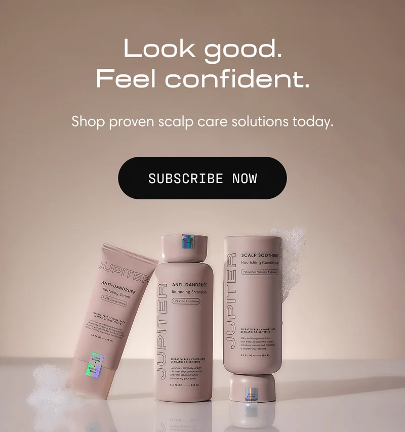 Look good. Feel confident. | Subscribe Now