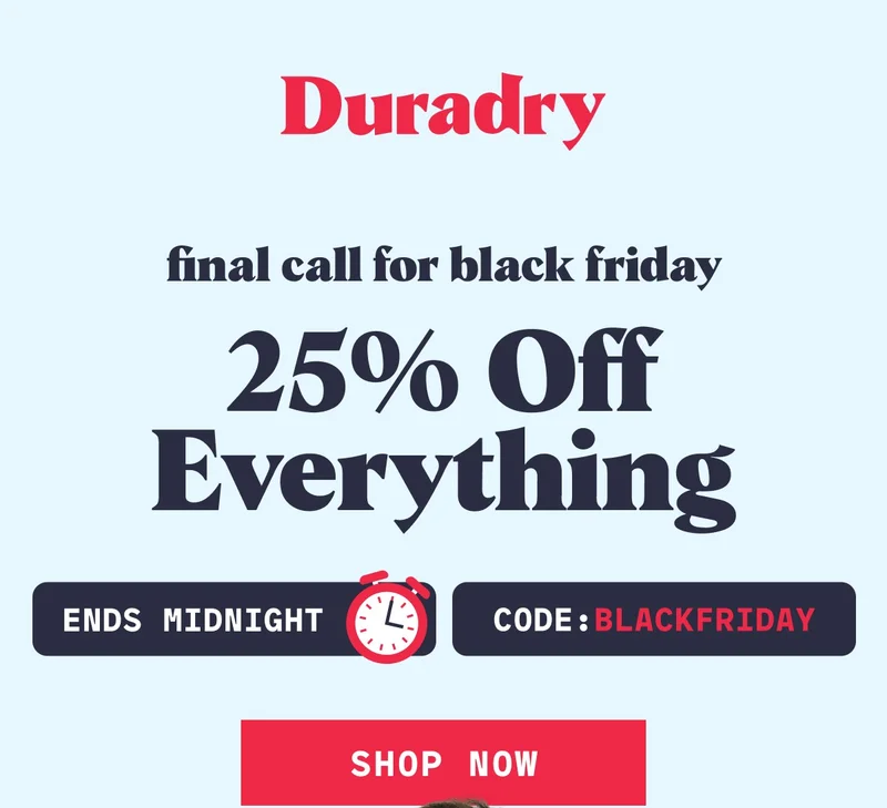 Duradry FINAL CALL FOR BLACK FRIDAY 25% Off Everything Ends Midnight Code BLACKFRIDAY Shop Now
