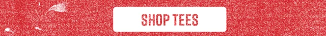 Shop Tees