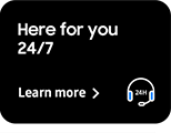 Here for you 24/7 - Learn more