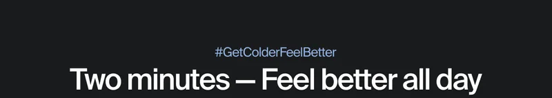 Get colder feel better.