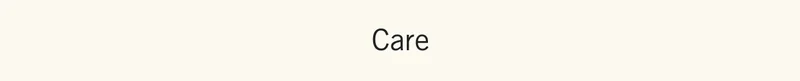 Care