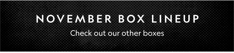 November Box Lineup