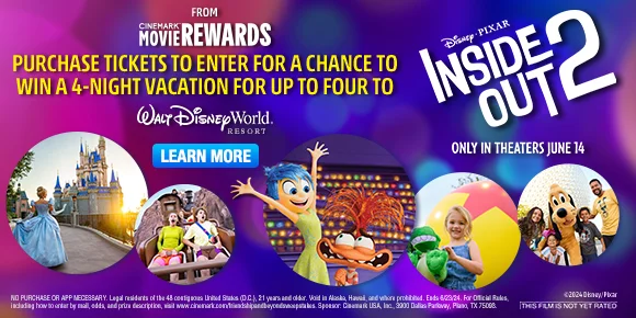 INSIDE OUT 2 - PURCHASE TICKETS TO ENTER FOR A CHANCE TO WIN A 4-NIGHT VACATION FOR UP TO FOUR TO WALT DISNEY WORLD | LEARN MORE >
