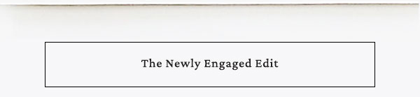 The Newly Engaged Edit
