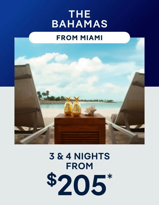 The Bahamas From Miami – 3 & 4 Nights – Click to View Cruises & Book Now