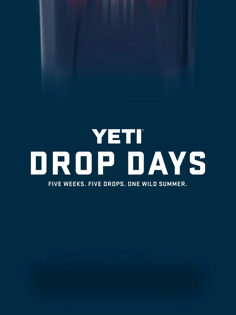YETI® Drop Days