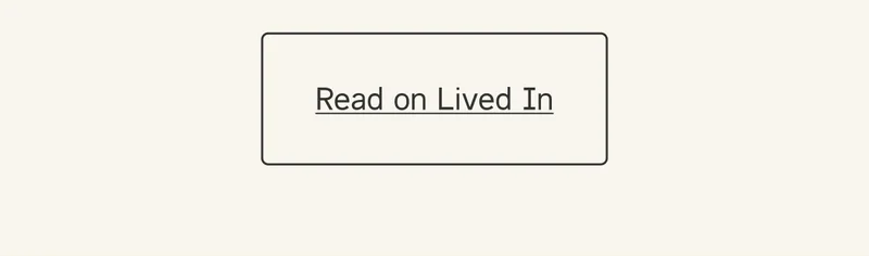 Read More on Lived In