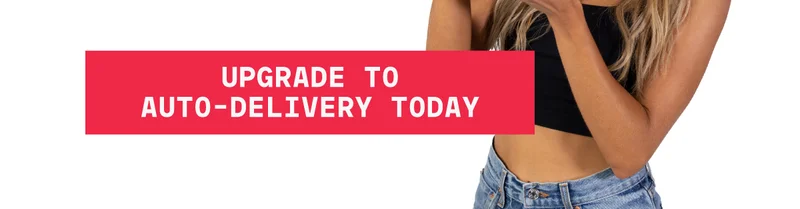 Upgrade to Auto-delivery today