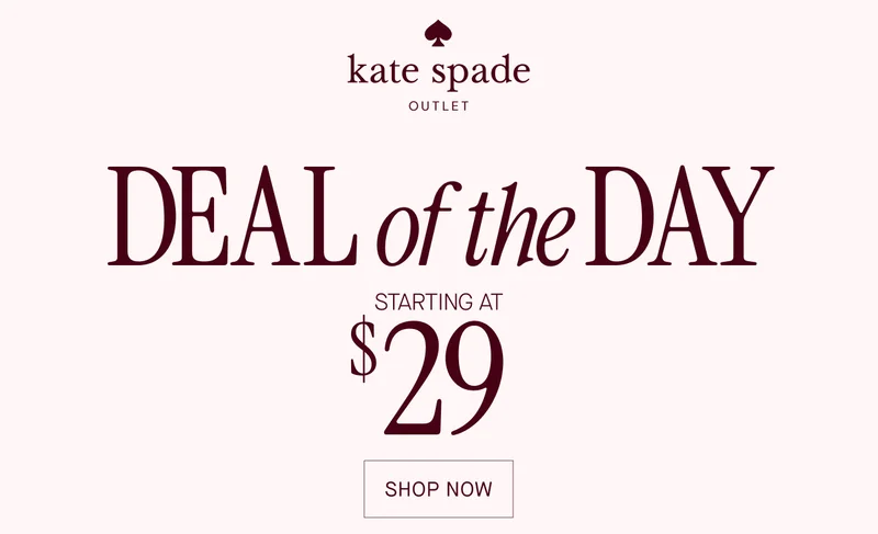 DEAL of the DAY Starting at $29. SHOP NOW