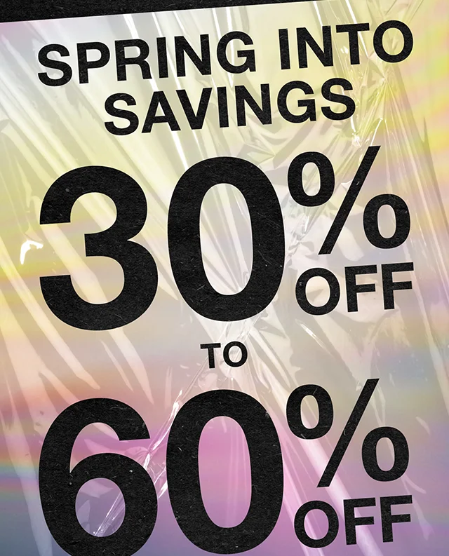 Hours Left Spring Into Savings 30-60% Off Sitewide Today. Shop Now