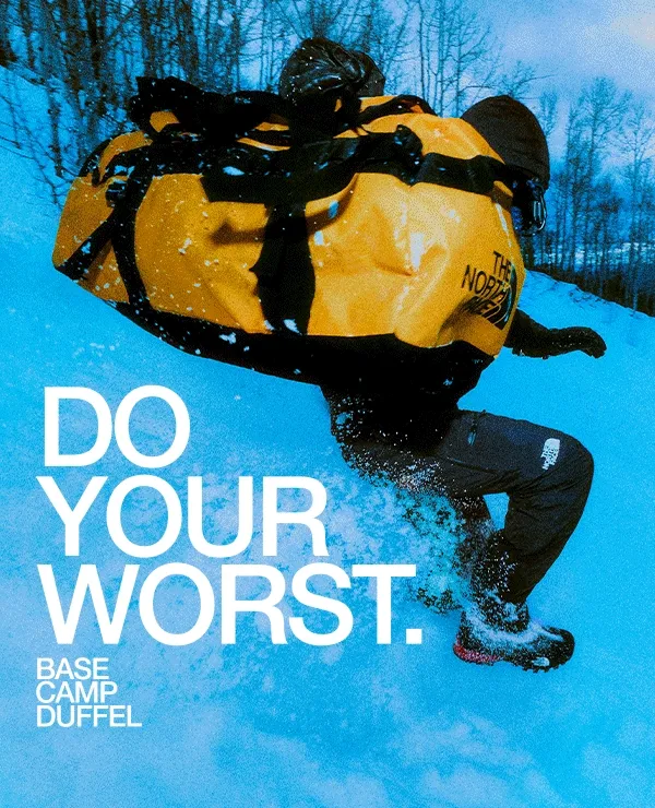 DO YOUR WORST. Base Camp Duffel.