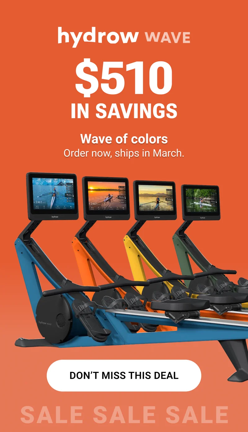 Hydrow Wave. $510 in savings. Wave of colors. Order now, ships in March. Don't miss this deal. Sale Sale Sale.