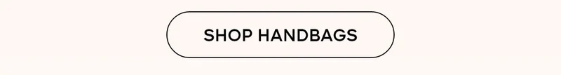 SHOP HANDBAGS