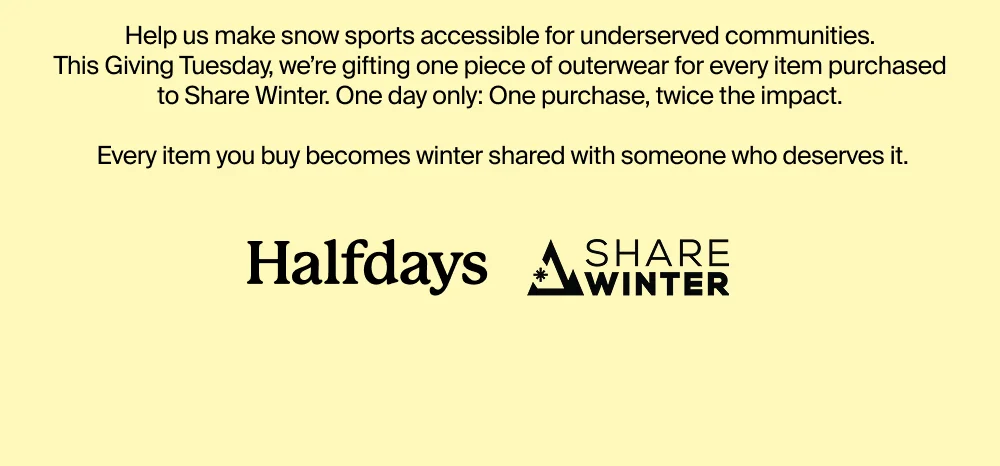 Every item you buy becomes winter shared with someone who deserves it.