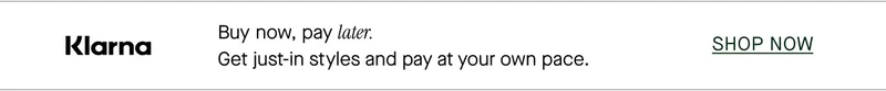 Klarna - Buy now, pay later.