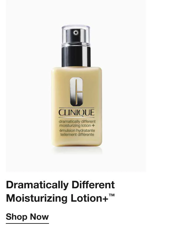 Dramatically Different Moisturizing Lotion+™ Shop Now