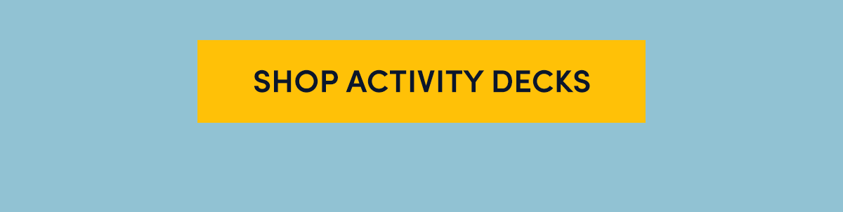 SHOP ACTIVITY DECKS