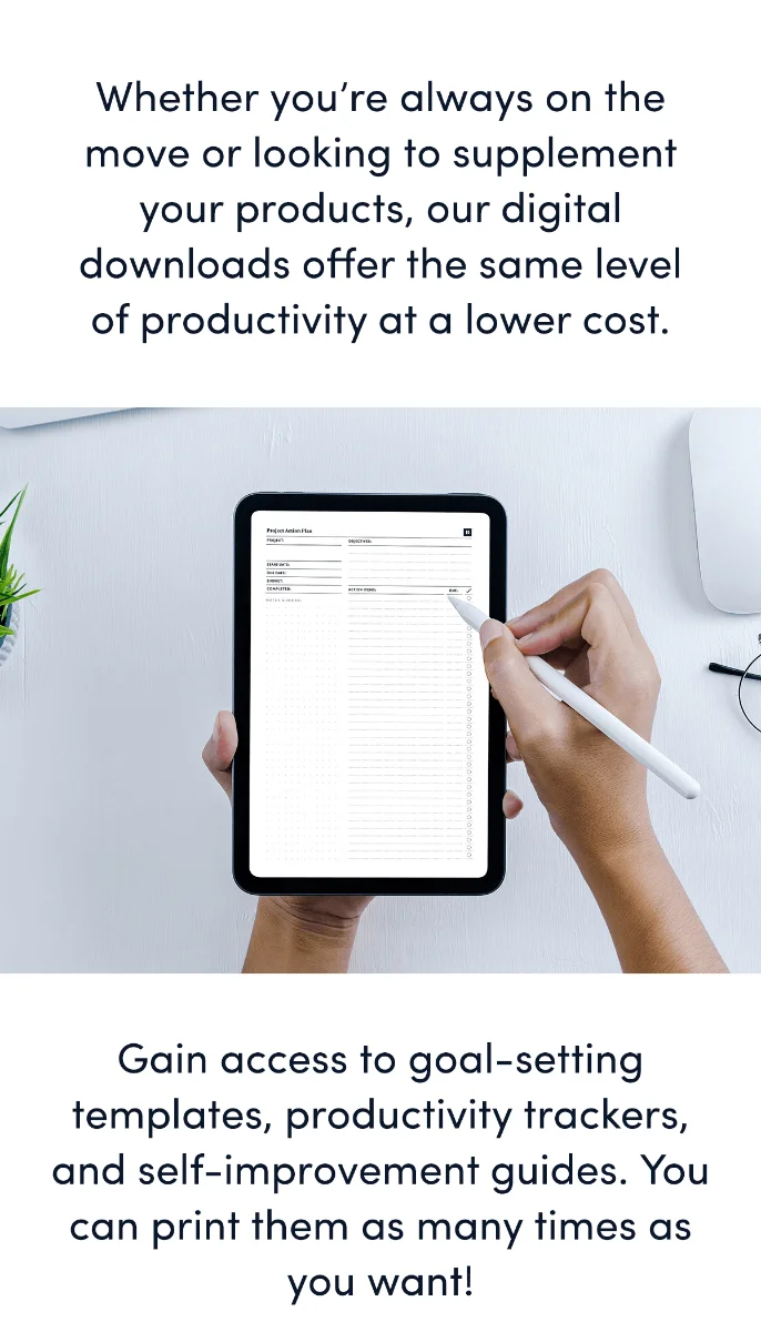 Gain access to goal-setting templates, productivity trackers, and self-improvement guides.