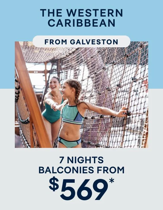 7 Nights From Miami or Galveston – Click to View Cruises & Book Now