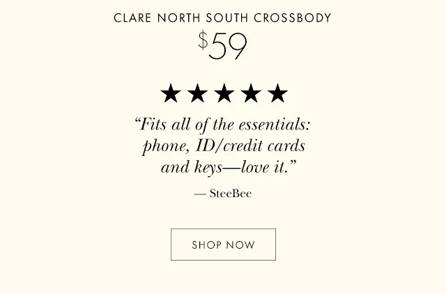 CLARE NORTH SOUTH CROSSBODY $59