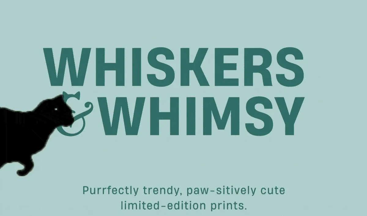 Whiskers & Whimsy | Purrfectly trendy, paw-sitively cute limited-edition prints.