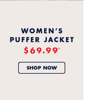 Women's puffer jacket     $69.99º     Shop now