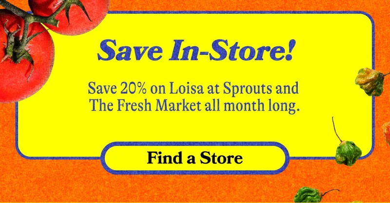 Save In-Store! Save 20% on Loisa at Sprouts and The Fresh Market all month long. Find a Store