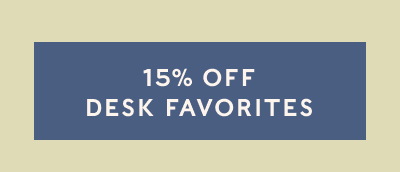 15% OFF DESK FAVORITES