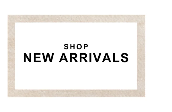 Shop New Arrivals