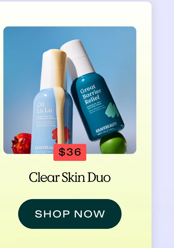 Clear Skin Duo  |  $36