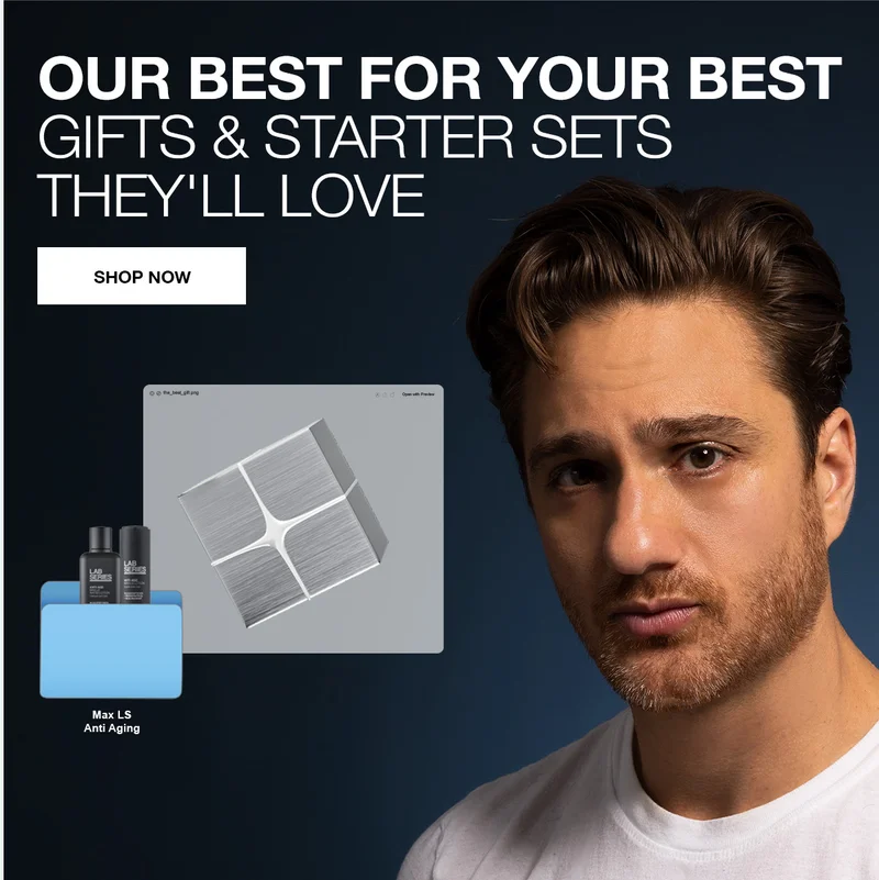 OUR BEST FOR YOUR BEST | GIFTS AND STARTERS SETS THEY'LL LOVE | SHOP NOW | MAX LS ANTI AGING