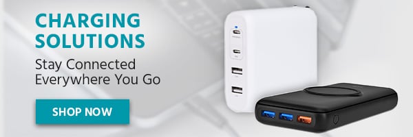 Charging Solutions. Stay Connected Wherever You Go. Shop Now.