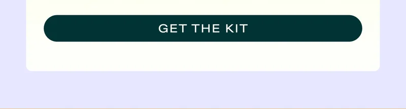 GET THE KIT