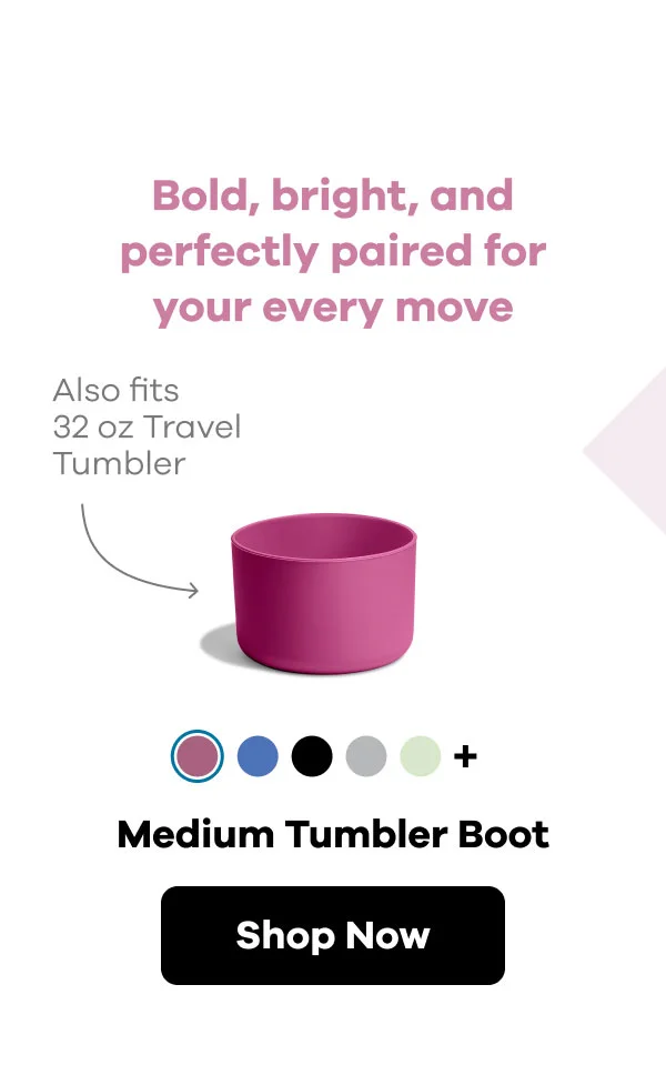 Bold, bright, and perfectly paired for your every move. Fits 32 oz Travel Tumbler. Medium Tumbler Boot | Shop Now
